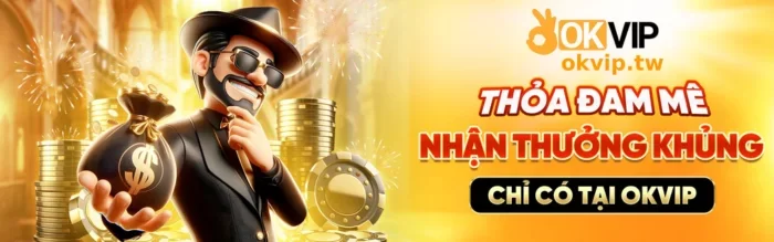 TẢI APP OKVIP – Chơi Mọi Lúc, Mọi Nơi
